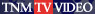 TNM TV